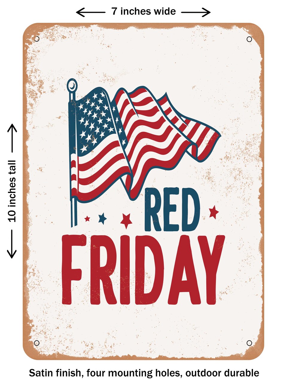 DECORATIVE METAL SIGN - Red Friday - Vintage Rusty Look